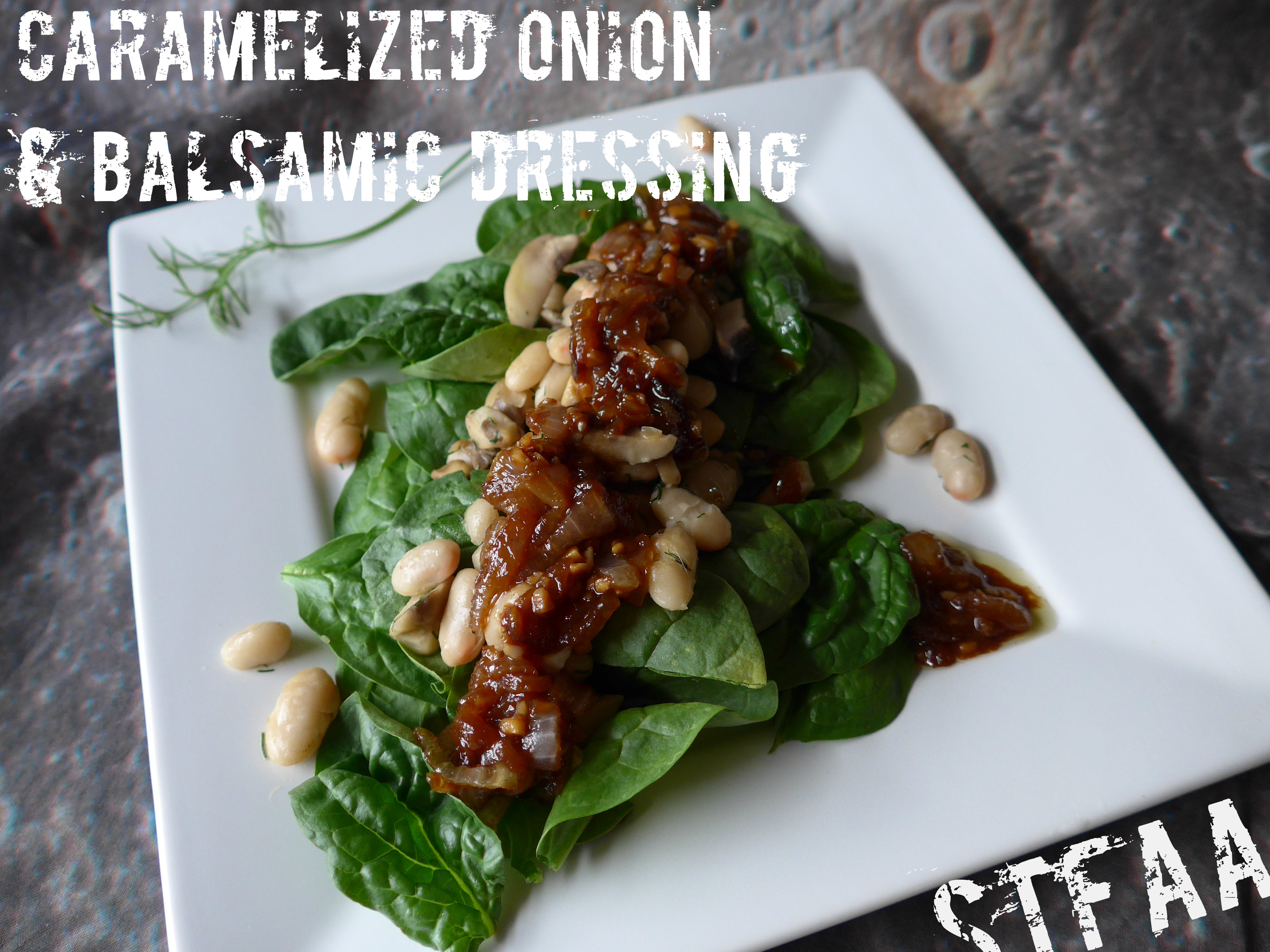 Caramelized Onion & Balsamic Dressing over White Beans, Mushrooms, and Spinach