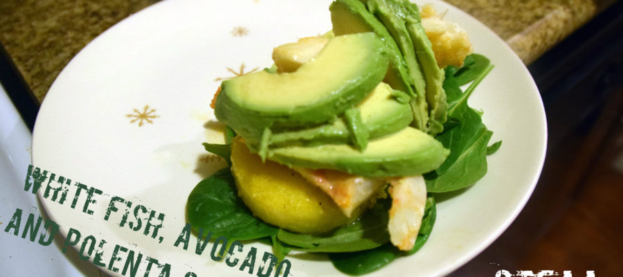 White Fish, Avocado, and Polenta Stacks